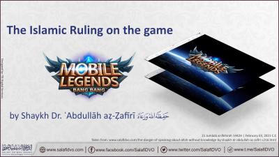 The Islamic Ruling on the game Mobile Legends by Shaykh Dr. ʿAbdullāh aẓ-Ẓafīrī