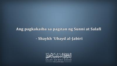 Ang pagkakaiba sa pagitan ng Sunni at Salafi - Shaykh ʿUbayd al-Jabirī