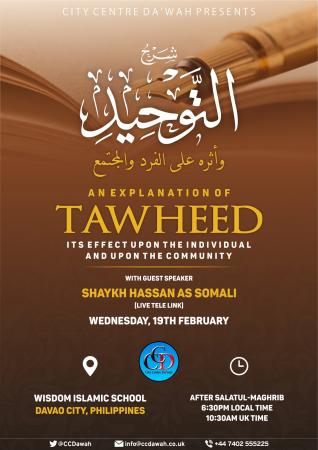An Explanation of Tawḥīd, its Effect upon the Individual and Community - Shaykh Ḥasan aṣ-Ṣumālī