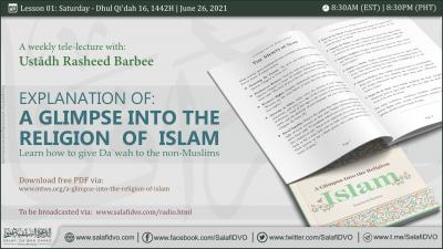 Explanation of: A Glimpse Into the Religion of Islam by Ustādh Rasheed Barbee