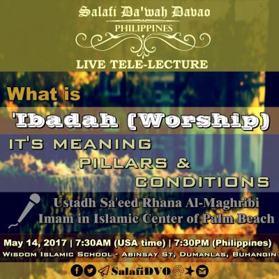 ʿIbādah its meaning, pillars, and condition - Saʿīd Rhana