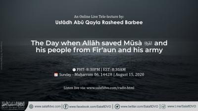 The Day when Allāh saved Mūsà عليه السلام and his people from Fir‘aun and his army