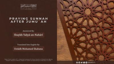 Praying Sunnah after Jumuʿah | Shaykh Yaḥyá an-Nahārī