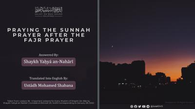 Praying the Sunnah prayer after the Fajr prayer | Shaykh Yaḥyá an-Nahārī