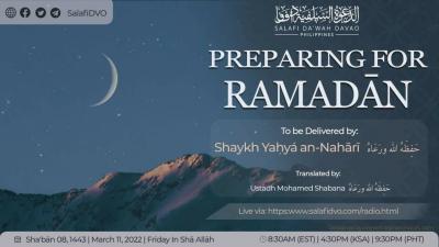 Preparing for Ramaḍān By Shaykh Yaḥyá An Nahārī