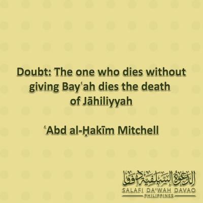 Doubt: The one who dies without giving Bayʿah dies the death of Jāhiliyyah - ʿAbd al-Ḥakīm Mitchell