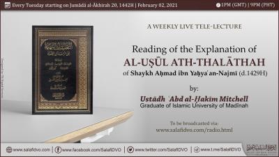 The Explanation of al-Uṣūl ath-Thalāthah of Shaykh Aḥmad an-Najmī by Ustādh ʿAbd al-Ḥakīm Mitchell
