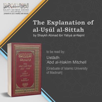 The Explanation of al-Uṣūl as-Sittah of Shaykh Aḥmad an-Najmī by Ustādh ʿAbd al-Ḥakīm Mitchell