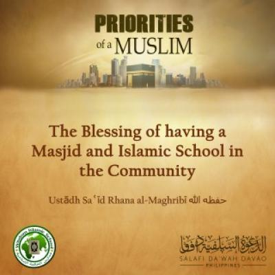 The Blessing of having a Masjid and Islamic School in the Community - Saʿīd Rhana al-Maghribī