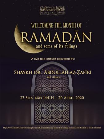 Welcoming the month of Ramaḍān and some of its rulings by Shaykh Dr. ʿAbdullāh aẓ-Ẓafīrī