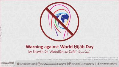 Warning against World Ḥijāb Day by Shaykh Dr. ʿAbdullāh aẓ-Ẓafīrī